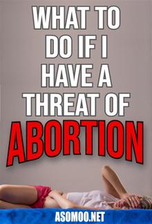 What to do if i have a threat of abortion PDF