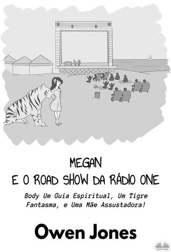 Megan E O Road Show Da Rádio One PDF