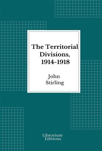 The Territorial Divisions, 1914-1918 PDF