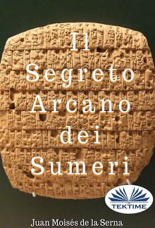 Il Segreto Arcano Dei Sumeri PDF