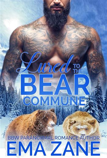 Lured To The Bear Commune - Part 1 PDF