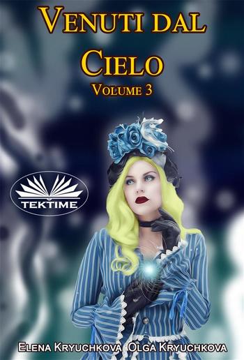 Venuti Dal Cielo, Volume 3 PDF