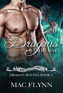 Dragons of the Bay: Dragon Bound, Book 1 PDF