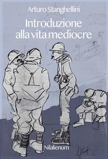 Introduzione alla vita mediocre PDF