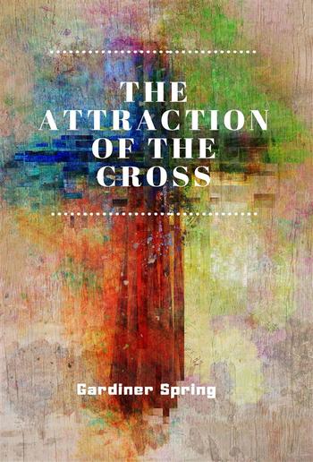 The Attraction of the Cross PDF