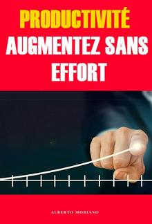 Productivité: Augmentez Sans Effort PDF