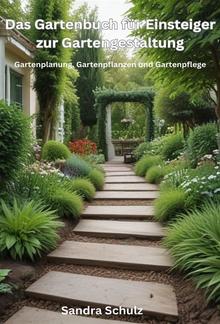 Das Gartenbuch für Einsteiger zur Gartengestaltung PDF