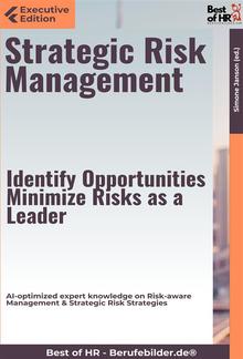 Strategic Risk Management – Identify Opportunities, Minimize Risks as a Leader PDF