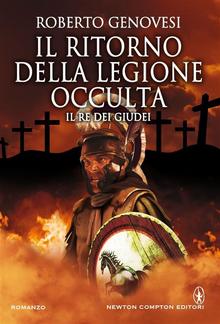 Il ritorno della Legione Occulta. Il re dei Giudei PDF