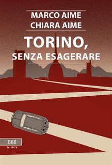 Torino, senza esagerare PDF