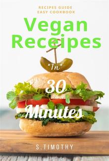 Vegan Recipes in 30 Minutes PDF
