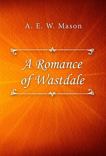 A Romance of Wastdale PDF