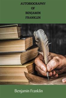 Autobiography Of Benjamin Franklin PDF