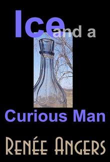 Ice and a Curious Man PDF