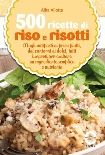 500 ricette di riso e risotti PDF