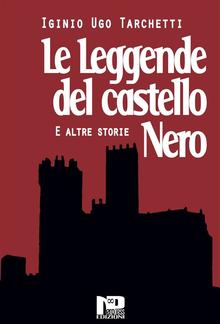 Le leggende del castello nero e altri racconti PDF