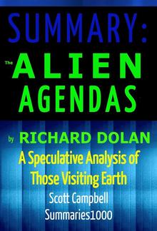 Summary: The Alien Agendas by Richard Dolan PDF