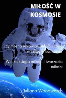 Miłość w kosmosie: czy można uprawiać miłość i zajść w ciążę w kosmosie? Wielka księga miłości i tworzenia miłości PDF