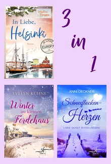 Winterroman-Bundle: Winter im kleinen Fördehaus, Schneeflockenherzen über Sankt Peter-Ording & In Liebe, Helsinki PDF