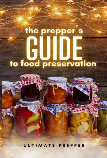 The Prepper's Guide to Food Preservation PDF