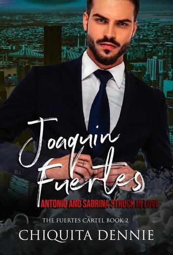 Joaquin Fuertes (The Fuertes Cartel Book 2) PDF