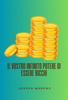 Il vostro infinito potere di essere ricchi PDF