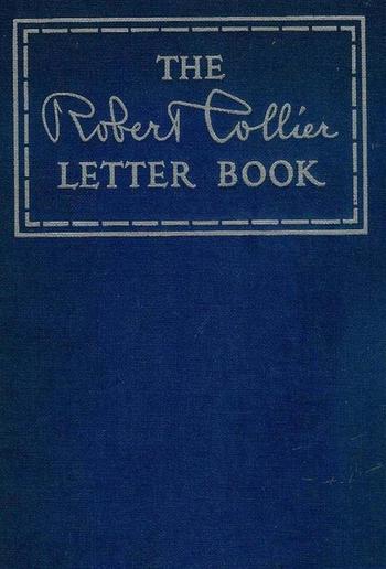 The Robert Collier Letter Book PDF The Robert Collier Letter Book PDF