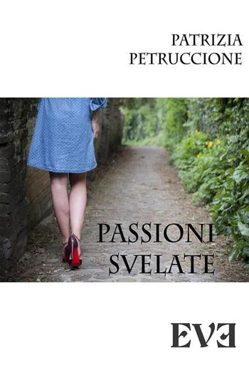 Passioni svelate PDF