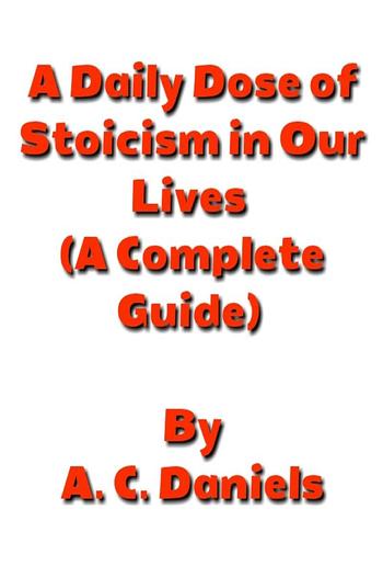 A Daily Dose of Stoicism in our Lives PDF