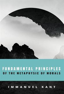 Fundamental Principles of the Metaphysic of Morals PDF