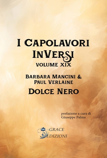 I Capolavori InVersi XIX: Dolce nero PDF
