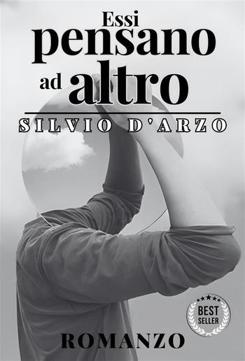 Essi pensano ad altro - Silvio D'Arzo PDF