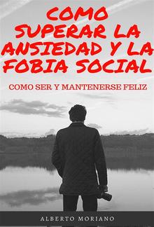 Como Superar La Ansiedad y La Fobia Social PDF