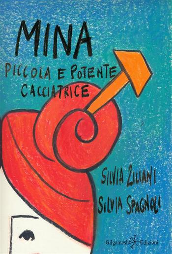 Mina, piccola e potente cacciatrice PDF