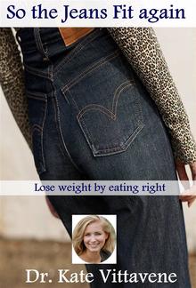 So The Jeans Fit Again: Lose weight by eating right PDF