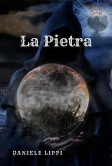 La Pietra - I Maghi Ribelli volume 3 PDF