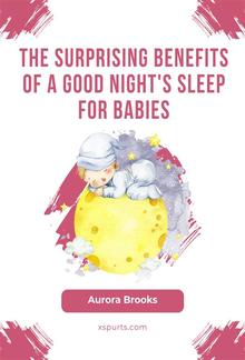 The Surprising Benefits of a Good Night's Sleep for Babies PDF