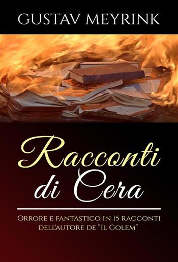 Racconti di cera - Orrore e fantastico in 15 racconti dell'autore de “Il Golem” PDF