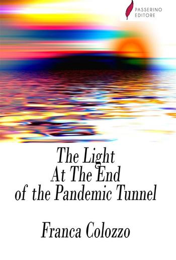 The Light At The End of the Pandemic Tunnel PDF