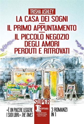 La casa dei sogni - Il primo appuntamento - Il piccolo negozio degli amori perduti e ritrovati PDF