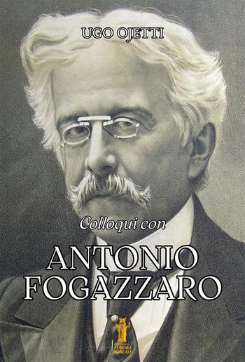 Colloqui con Antonio Fogazzaro PDF