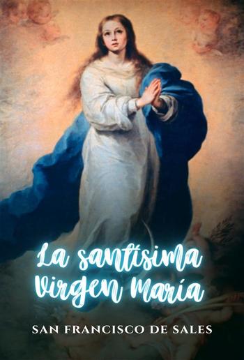 La Santísima Virgen María PDF