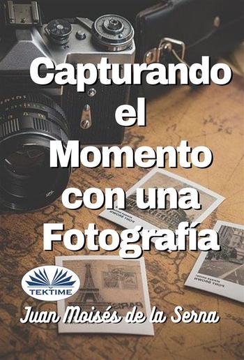 Capturando El Momento Con Una Fotografia PDF