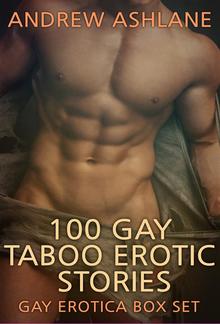 100 Gay Taboo Erotic Stories: Gay Erotica Box Set PDF