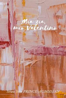 Mia zia, mio Valentino PDF