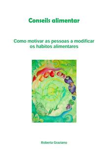 Counseling alimentar. Como motivar as pessoas a modificar os hábitos alimentares PDF