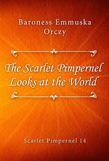 The Scarlet Pimpernel Looks at the World PDF