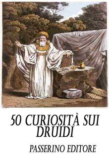 50 curiosità sui Druidi PDF