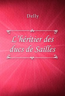 L’héritier des ducs de Sailles PDF