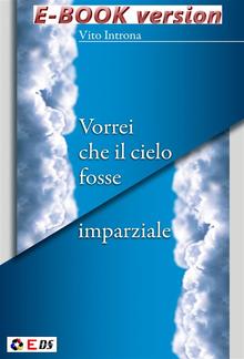 Vorrei che il cielo fosse imparziale PDF